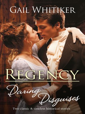 cover image of Regency Daring Disguises / No Occupation for a Lady / No Role for a Gentleman